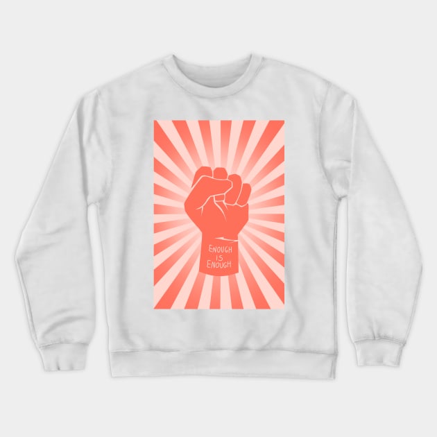 red/coral raised fist retro vintage | enough is enough Crewneck Sweatshirt by acatalepsys 